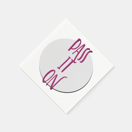 Pass It On | 12 Step Recovery Slogan Serviette (Ecke)