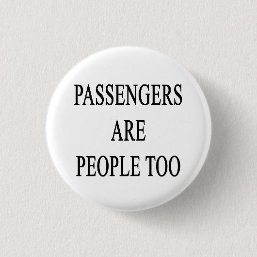 Passagiere sind Leute-Reise-Slogan Button (Vorderseite)