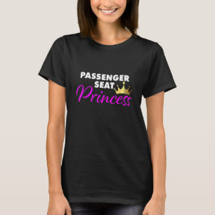Passagiersitz Prinzessin lustige Freundin T-Shirt
