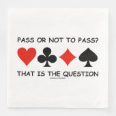 Passen oder nicht passen? Das ist die Frage Bridge Serviette (Vorderseite)