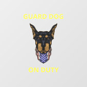 Passen Sie den Wachhund an die Dienstzeit der Dobe Fensteraufkleber (Blatt)