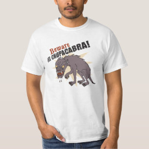 Passen Sie ¡ ELChupacabra auf! T-Shirt