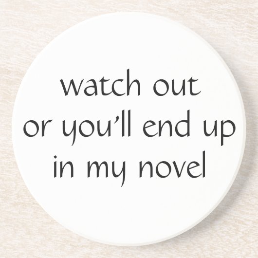 passen Sie heraus auf, oder Sie beenden oben in Sandstein Untersetzer (Vorne)