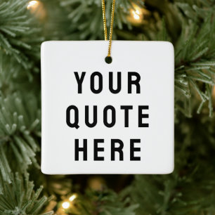 Passen Sie Ihren Zitat-Text hier an Personalisiert Keramikornament