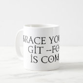 Passen Sie sich selbst Git Kraft Drücke kommt Mem Kaffeetasse (Vorderseite Links)