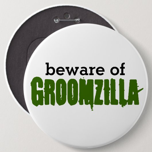 Passen Sie von Groomzilla Button auf (Vorne & Hinten)