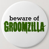 Passen Sie von Groomzilla Button auf (Vorderseite)