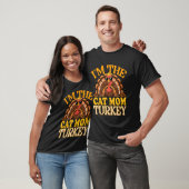 Passend Ich bin die Katzenmutter Truthahn Thanksgi T-Shirt (Unisex)