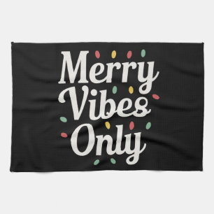 Passende Familien-Weihnachts- Merry Vibes Only Lic Geschirrtuch