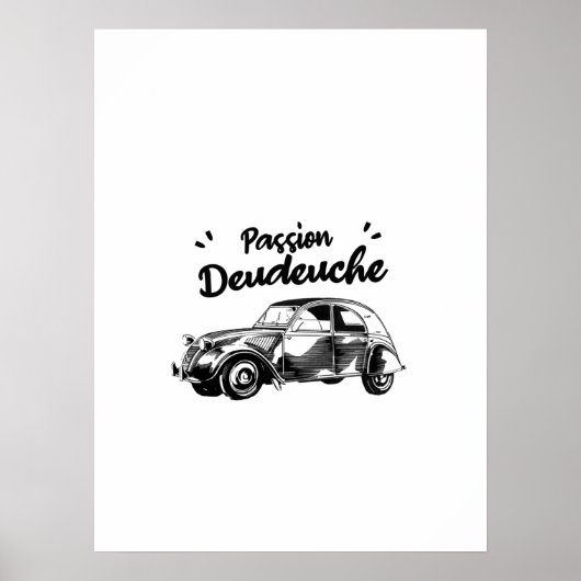 Passion deudeuche - 2CV Poster (Vorne)