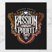 Passion over Profit" Typografie-Design Weinetikett (Einzelnes Label)