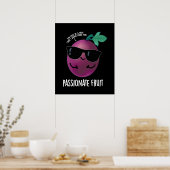 Passionate Fruit Funny Passion Fruit Pun Dark BG Poster (Küche)
