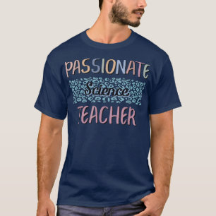 Passionate Science Teacher Cute Back to School  T-Shirt