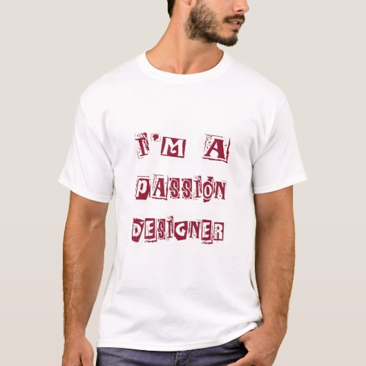 Passionsdesigner T-Shirt (Vorderseite)