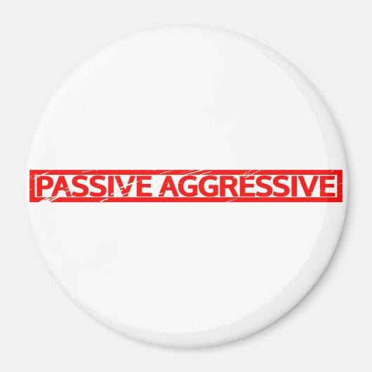 Passiv aggressive Briefmarke Magnet (Vorne)