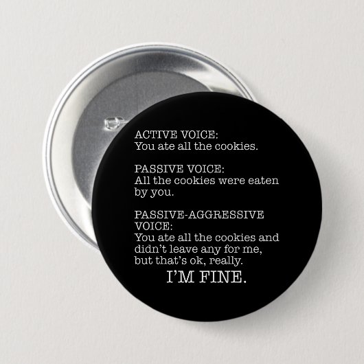 Passiv-aggressive Stimme Funny Sarcastic Zitat Button (Vorne & Hinten)