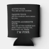 Passiv-aggressive Stimme Funny Sarcastic Zitat Dosenkühler (Rückseite)