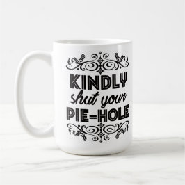 Passiv aggressiver Kaffee Lover Ruhe bitte Kaffeetasse