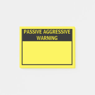 PASSIVE AGGRESSIVE WARNUNG POST-IT KLEBEZETTEL