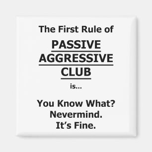 Passiver aggressiver Club Magnet