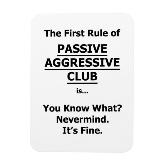 Passiver aggressiver Club Magnet (Vertikal)