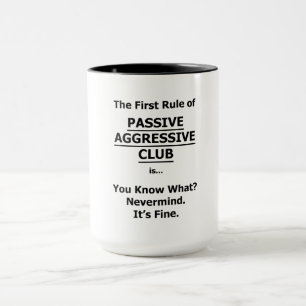 Passiver aggressiver Club Tasse