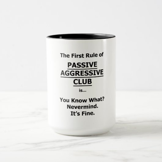 Passiver aggressiver Club Tasse (Zentrum)