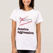 Passiver Angriff T-Shirt (Vorderseite)