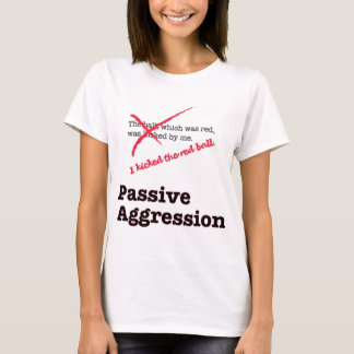 Passiver Angriff T-Shirt