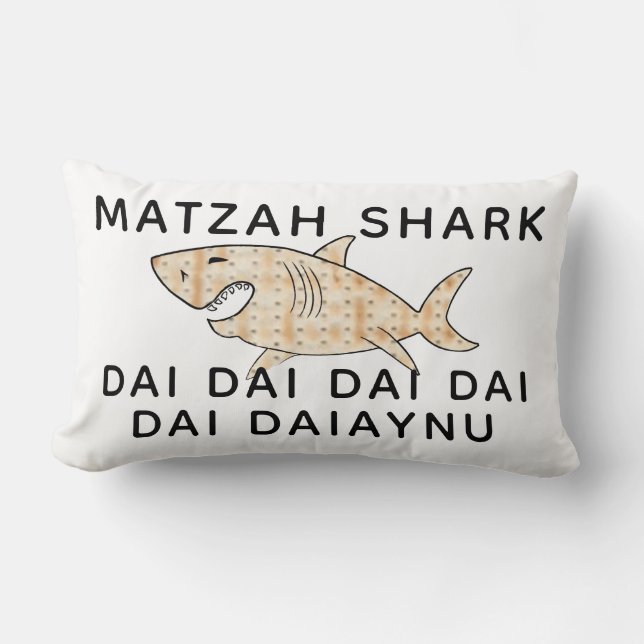 Passover 13 x 21 Daiaynu Matzah Shark Lendenkissen (Vorderseite)