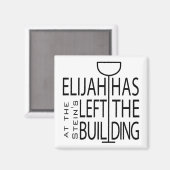 Passover Square Magnet "Elijah hat Gebäude verlass (Vorderseite/Rückseite)