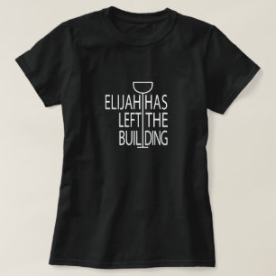 Passover Womens Dunkler Funny T - Shirt Elijah Geb