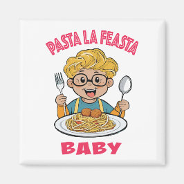 Pasta La Feasta Baby Magnet