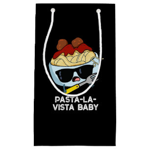 Pasta-la-vista Baby Funny Food Pasta Pun Dark BG Kleine Geschenktüte