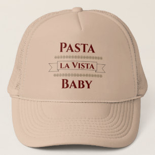 Pasta la Vista Baby Trucker Hat Truckerkappe