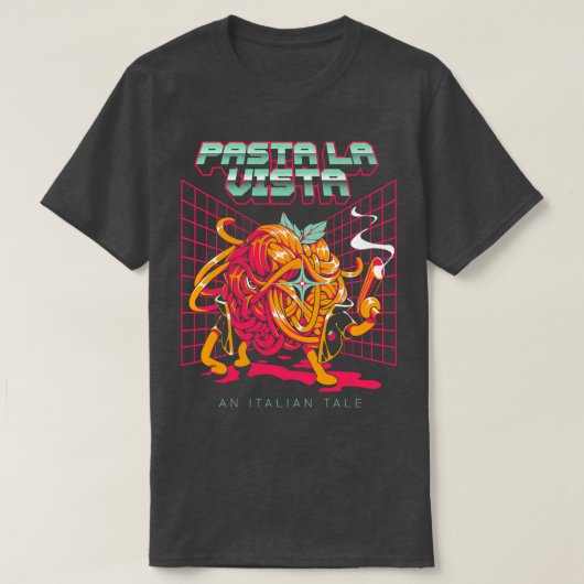 Pasta La Vista T-Shirt (Design vorne)