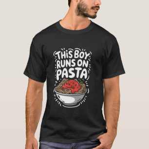 Pasta-Liebhaber Dieser Junge Läuft Auf Pasta, Ital T-Shirt