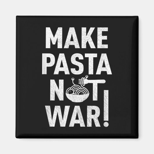 Pasta statt Krieg machen Magnet (Vorne)