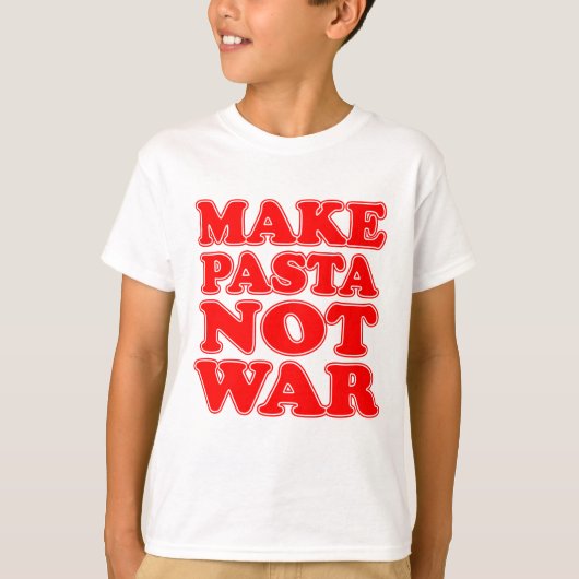 Pasta statt Krieg machen T-Shirt (Vorderseite)