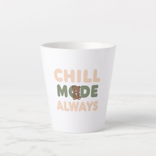 Pastel "Chill Mode Always" Quote Milchtasse (Vorderseite)