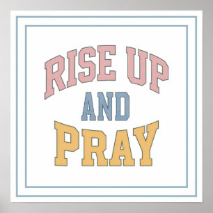Pastel Erhebe dich und bete Collegiate Bold Christ Poster