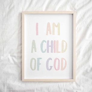 Pastel I bin ein Kind von Gottes Plakat
