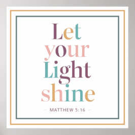 Pastel Let Your Light Shine Serif Scripture Quote Poster