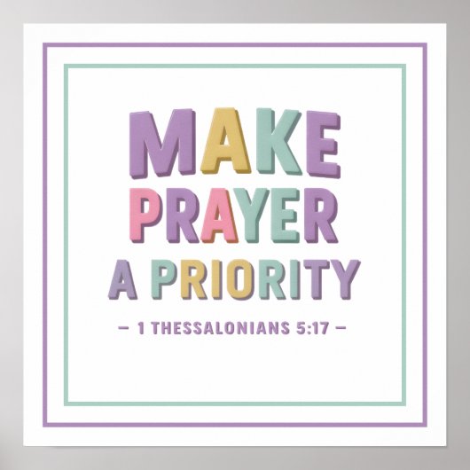 Pastel Make Prayer A Priority Bold Scripture Poster (Vorne)