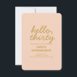 Pastel Peachy Hello Thirty Birthday Einladung<br><div class="desc">Pastel Peachy Hello Thirty Typografie Einladung zum Geburtstag</div>