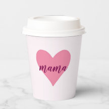 Pastel Pink "Mama" Paper Cup mit Herz