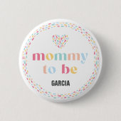 Pastel Rainbow Colors Baby Shower Mommy zu sein Button (Vorderseite)