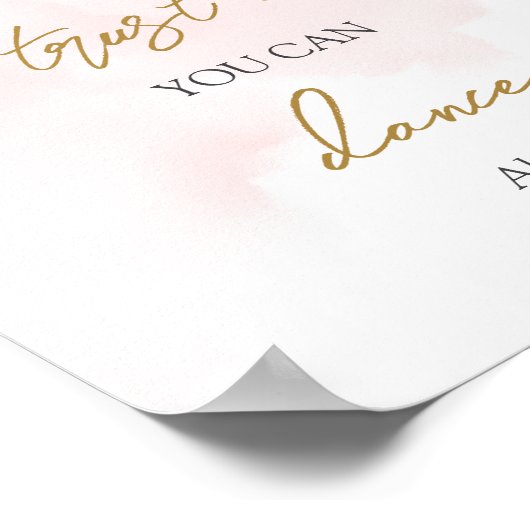 Pastellrosa und Gold Vertrauen Sie mir, dass Sie t Poster (Ecke)