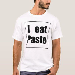 Pasten-Esser T-Shirt