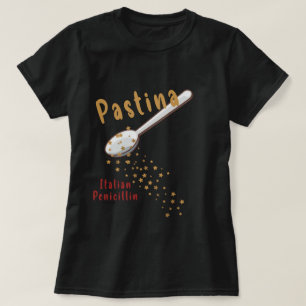 Pastina Italienisches Penicillin, lustige Pastina T-Shirt